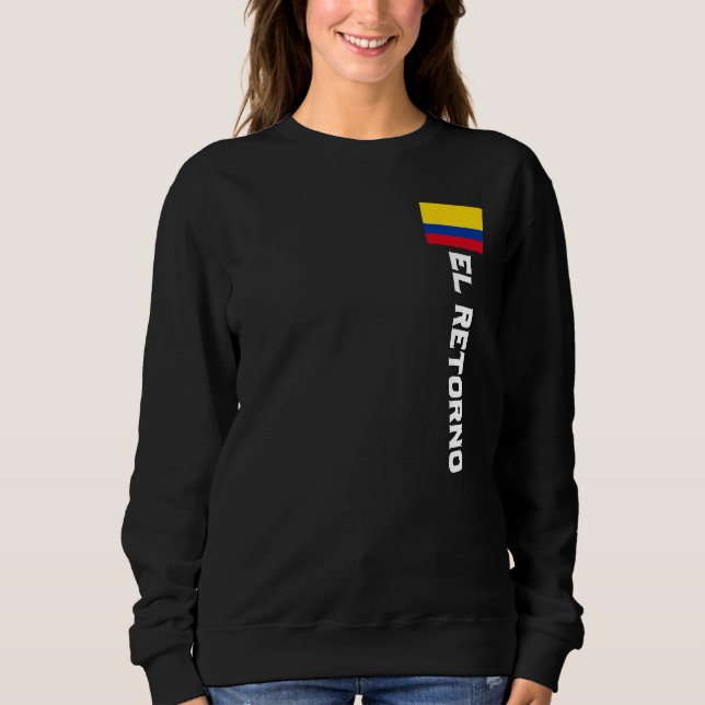 Sudadera El Retorno Colombia For Colombian Men Women Kids (Anverso)