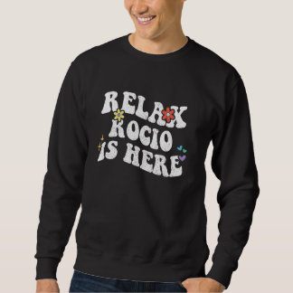 Sudadera El retro Groovy Relax ROCIO está aquí el divertido