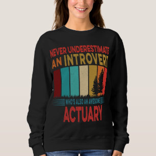 Sudadera El retro nunca subestima a un actuario introvertid