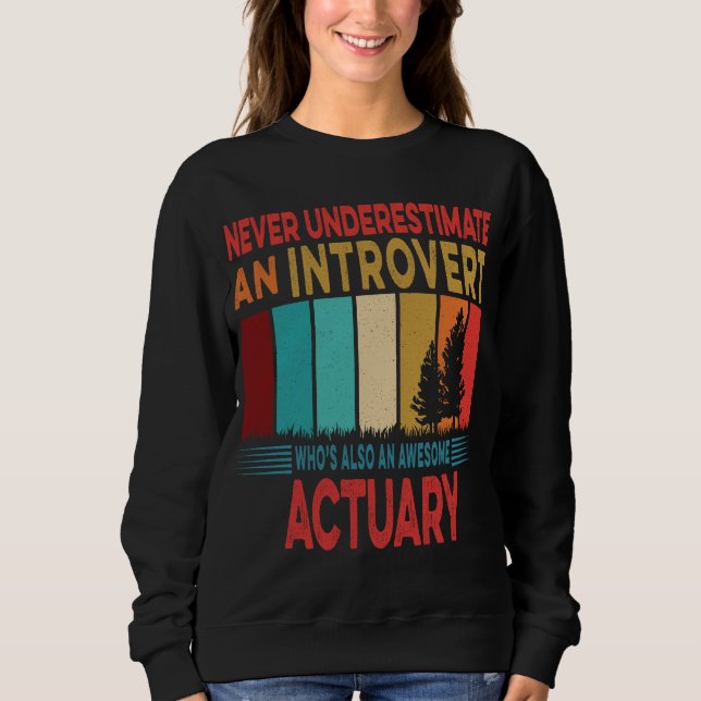 Sudadera El retro nunca subestima a un actuario introvertid (Anverso)