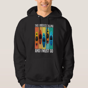 Sudadera El Río Llama Y Debo Ir A Kayakin Vintage