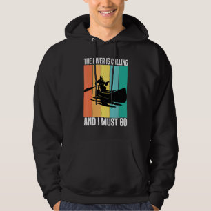 Sudadera El Río Llama Y Debo Ir A Kayakin Vintage