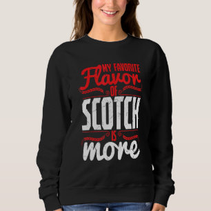 Sudadera El Sabor Favorito De Scotch Es Más Whisky