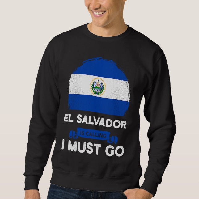 Sudadera El Salvador Is Calling I Must Go Salvadorans Herit (Anverso)