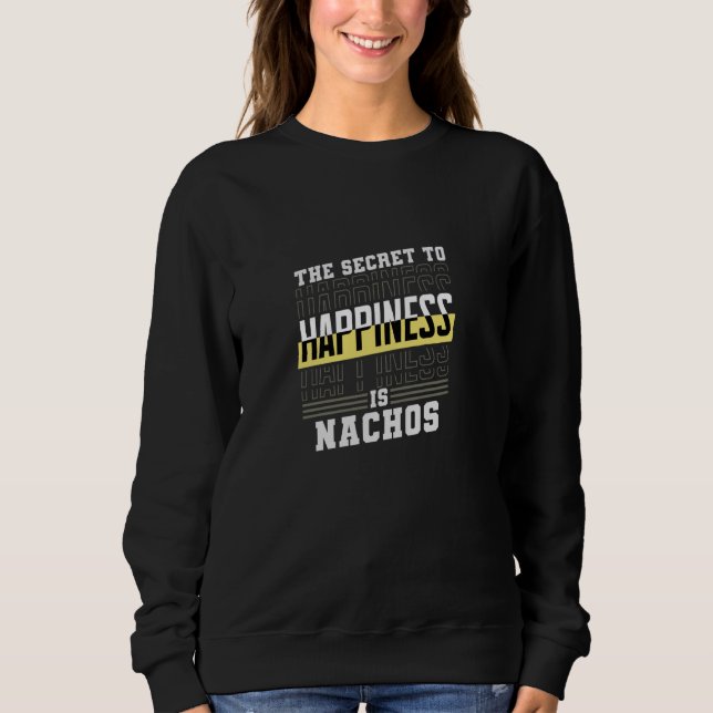 Sudadera El Secreto de la Felicidad Son Nachos (Anverso)