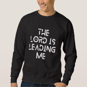 Sudadera El Señor Me Está Guiando Oración De Cristianismo