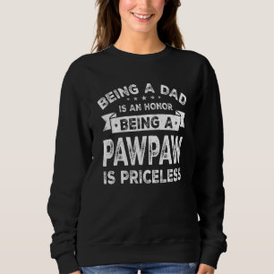 Sudadera El Ser Un Padre Es Un Honor Ser Un Pawpaw Es Pri.