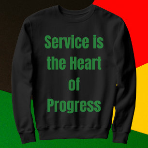 Sudadera El servicio es el corazón del progreso