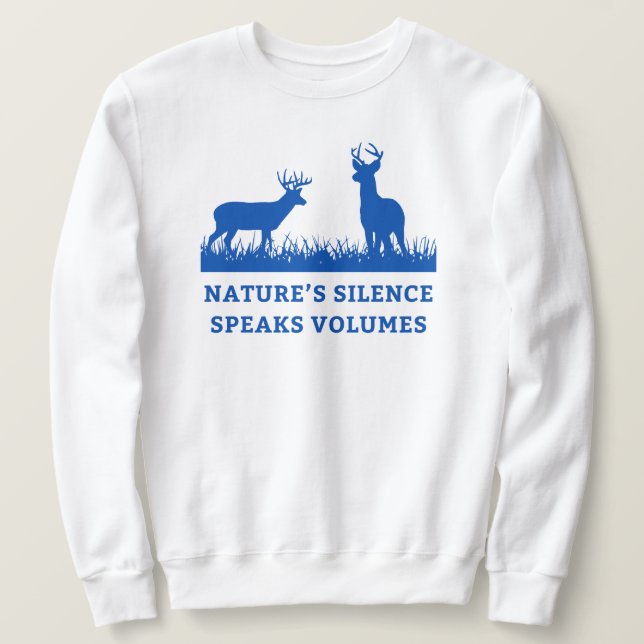 Sudadera El silencio de la naturaleza habla mucho | Caza de (Anverso del diseño)