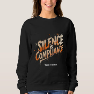 Sudadera El silencio es cumplimiento Diseño audaz para la c