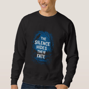Sudadera El silencio esconde su destino en el antiguo aband