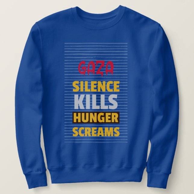 Sudadera El silencio mata a los gritos de hambre en Gaza (Anverso del diseño)