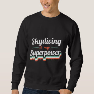 Sudadera El Skydiving Vintage Es Mi Superpotencia