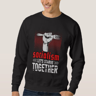 Sudadera El socialismo anti-socialismo nos deja morir de ha