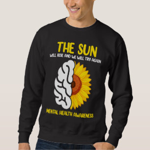 Sudadera El sol saldrá y volveremos a intentarlo Salud Ment