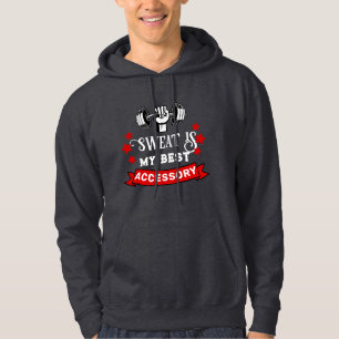 Sudadera El sudor es mi mejor accesorio. Gym Addict