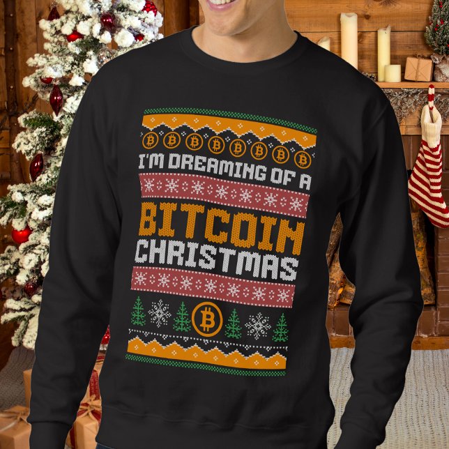 Sudadera El sueño de un patrón de broma de NAVIDADES de BIT (Fun, stylish DREAMING OF A BITCOIN CHRISTMAS ugly sweatshirt for family and coworker parties)