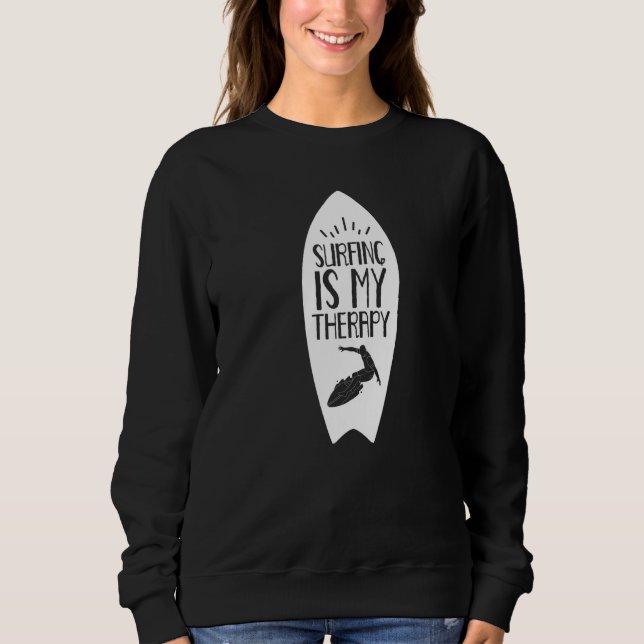 Sudadera El surf es mi terapia olas surfista surf tabla de  (Anverso)