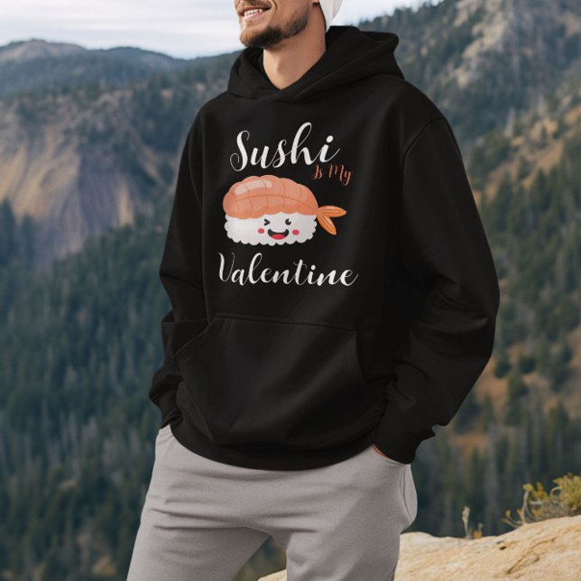 Sudadera El Sushi Es Mi Valentín (Subido por el creador)