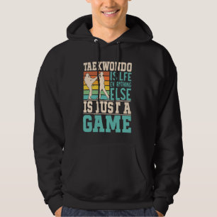 Sudadera El Taekwondo es vida, todo lo demás es sólo un jue