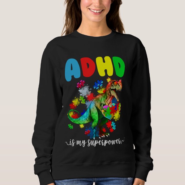 Sudadera El TDAH Es Mi Rompecabezas De Dinosaurios De Super (Anverso)