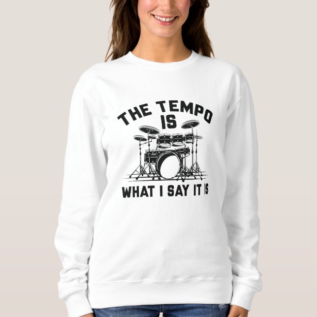 Sudadera El Tempo Es Lo Que Yo Digo Que Es (Anverso)