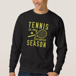Sudadera El tenis es mi temporada favorita