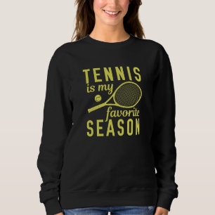 Sudadera El tenis es mi temporada favorita