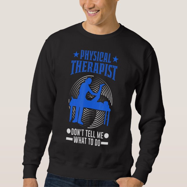 Sudadera El terapeuta físico no me dice qué hacer (Anverso)