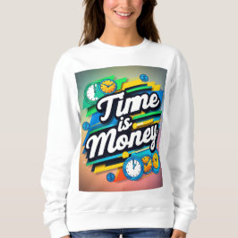 Sudadera El tiempo es dinero