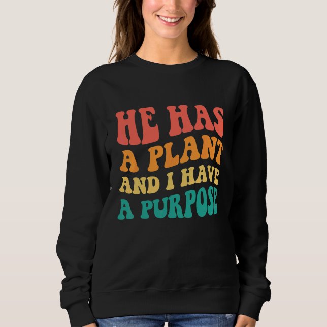 Sudadera Él Tiene Un Plan Y Yo Tengo Un Propósito (Anverso)