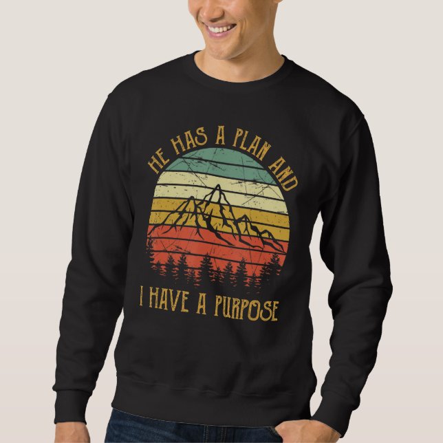 Sudadera Él Tiene Un Plan Y Yo Tengo Un Propósito, Dios Jes (Anverso)