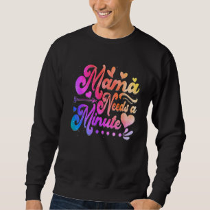 Sudadera El tinte de los zapatos que la mamá necesita es un