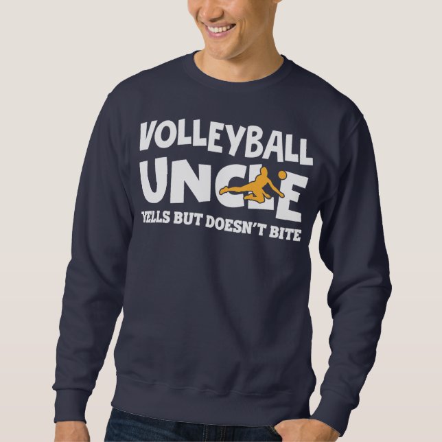 Sudadera El tío del voleibol masculino grita pero no muerde (Anverso)