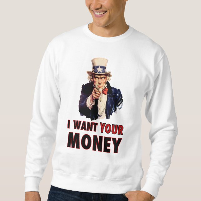 Sudadera El tío Sam quiere su dinero (Anverso)
