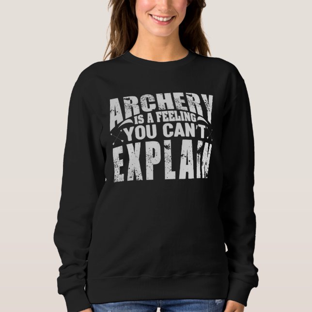 Sudadera El tiro con arco es un sentimiento que no puedes e (Anverso)