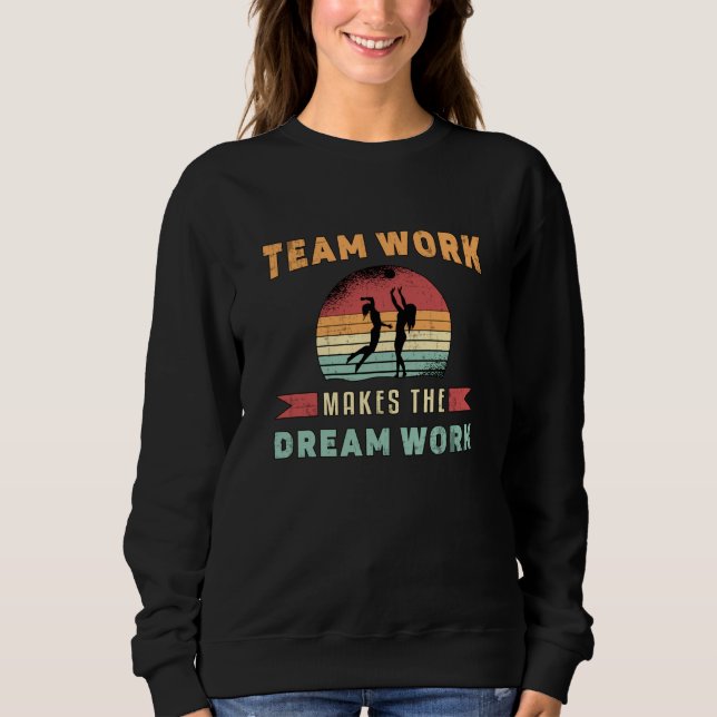 Sudadera El trabajo de los equipos de voleibol hace que la  (Anverso)