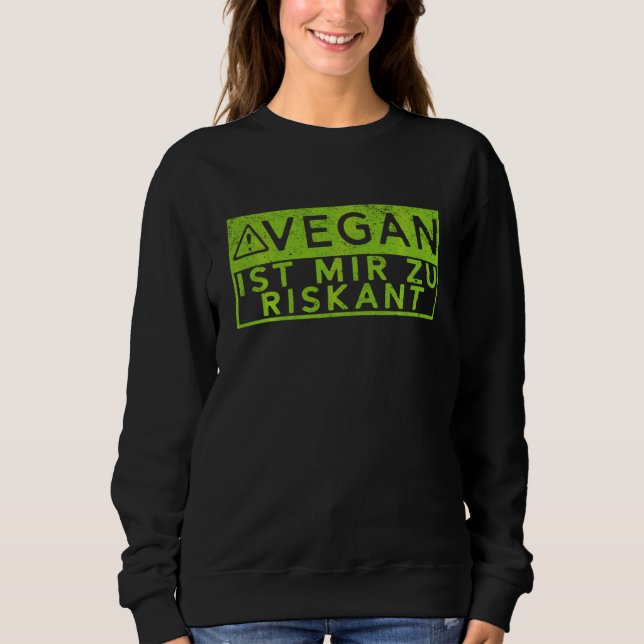 Sudadera El Vegan es muy arriesgado para la construcción de (Anverso)