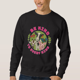 Sudadera El Vegan Sea Amable Con La Conciencia De Cada Anim