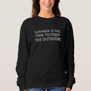 Sudadera El Verano Es El Momento De Disfrutar Del Exterior