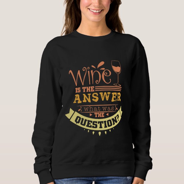 Sudadera El Vino Es La Respuesta 65 (Anverso)