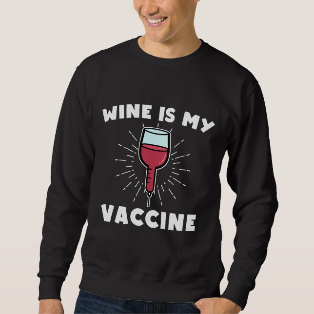 Sudadera El vino es mi vacuna (Anverso)