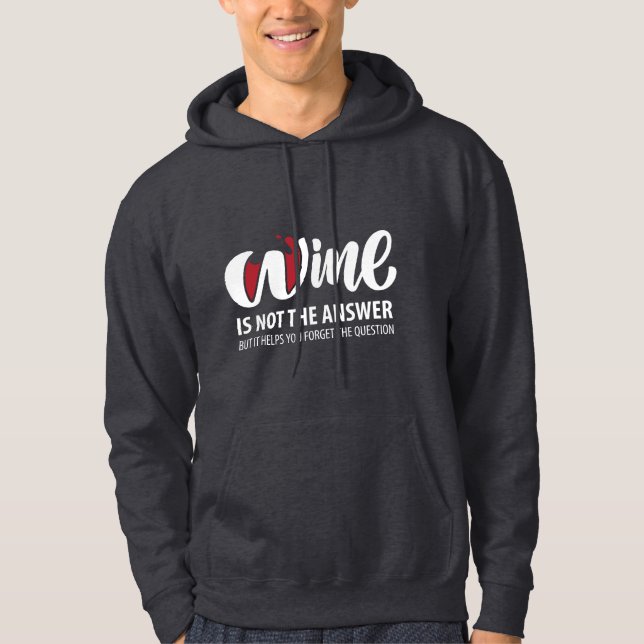 Sudadera El vino no es la respuesta (Anverso)