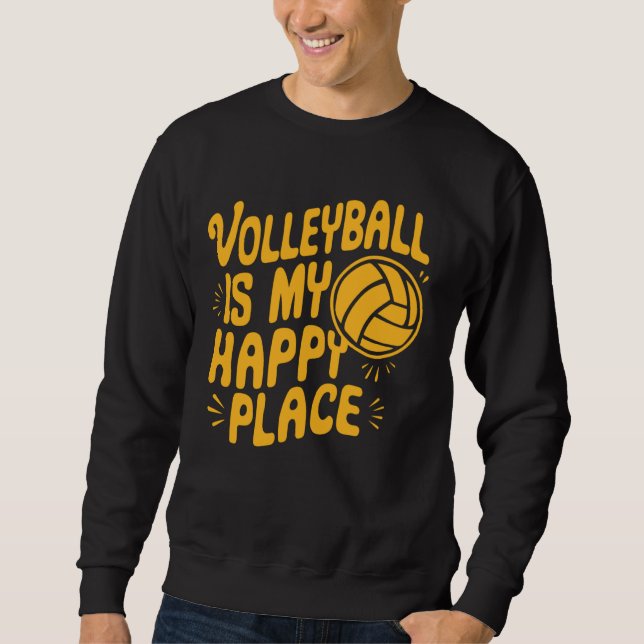 Sudadera El voleibol es mi lugar feliz - Voleibolista (Anverso)