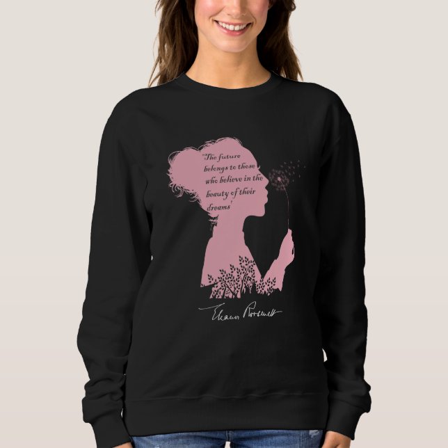 Sudadera Eleanor Roosevelt s Inspirational Quote with a Sig (Anverso)