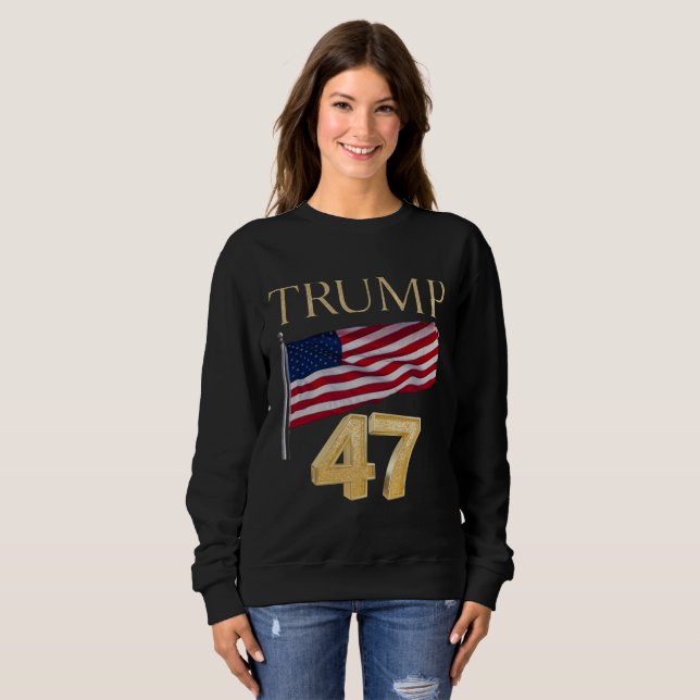 Sudadera Elección de Trump 47 Camisas de Bandera Americana  (Anverso completo)