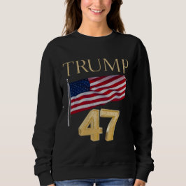 Sudadera Elección de Trump 47 Camisas de Bandera Americana