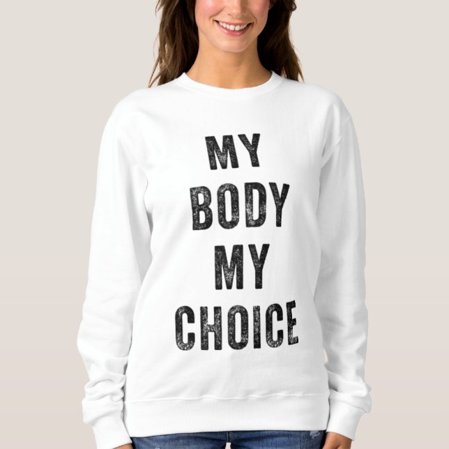 Sudadera Elección profesional, derecho de la mujer, mi cuer (Anverso)