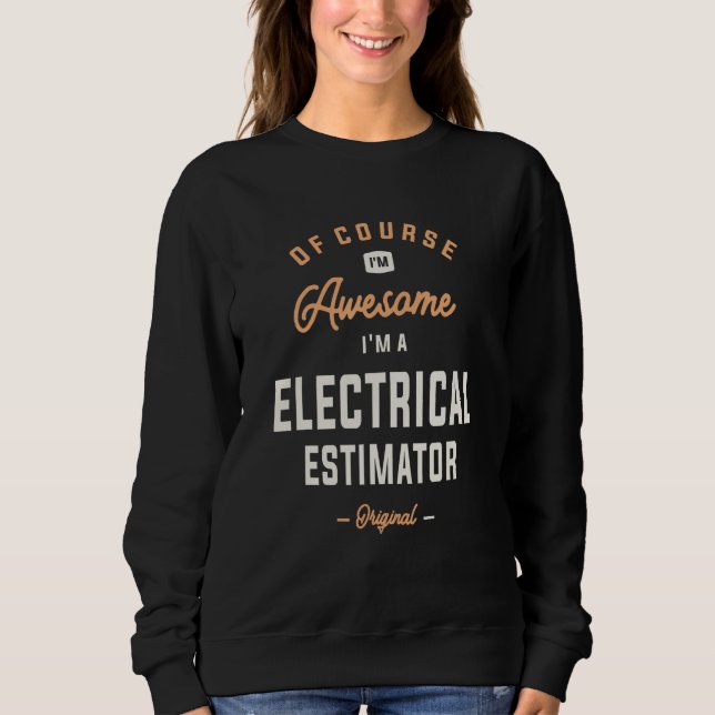 Sudadera Electrical Estimator  Awesomeness Defined (Anverso)