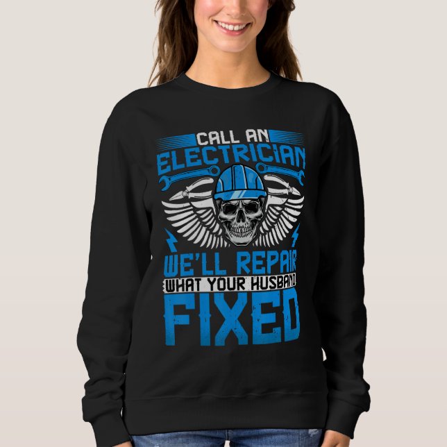 Sudadera Electrician   Call an Electrician Lineman (Anverso)
